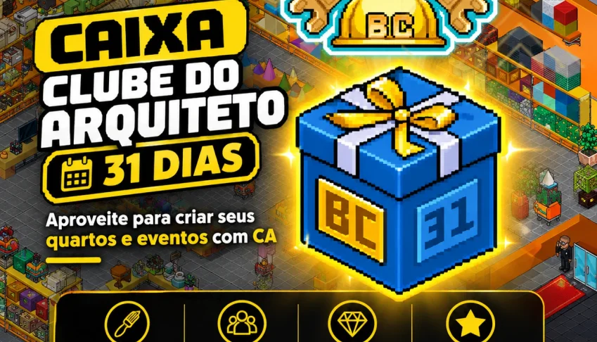 Caixa Clube do Arquiteto 31 Dias Habbo Hotel BR