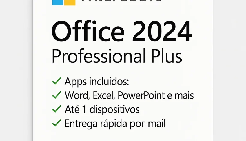 Office 2024 Pro Plus | Licença Original e Vitalícia