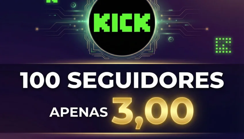 Seguidores KICK melhor preço
