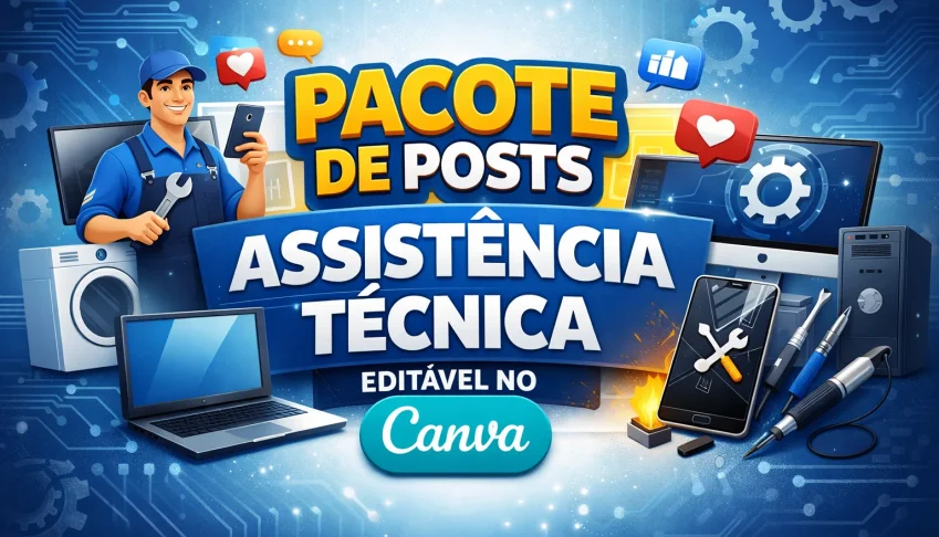 Pacote de Posts para Assistência Técnica no Editável Canva