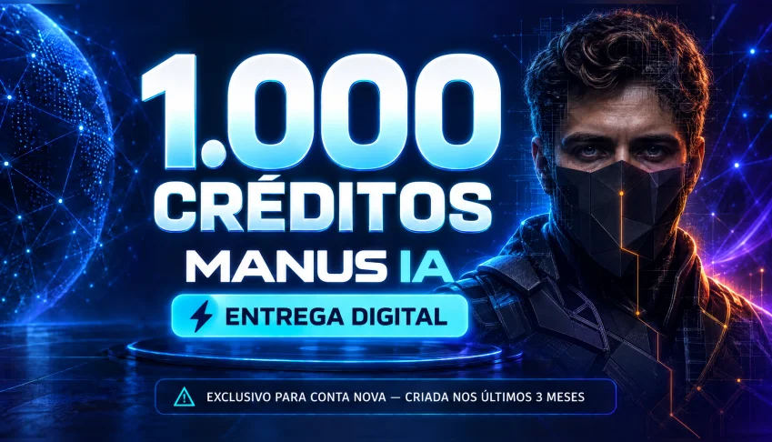 1000 Crédito Manus para contas criada nos ultimos 3 meses