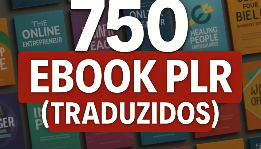 Pack com 750 Ebooks PLR Traduzidos