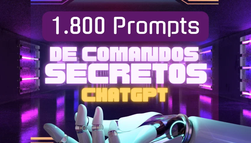 IA Pack +1.800 Prompts De Comandos Secretos CHATGPT