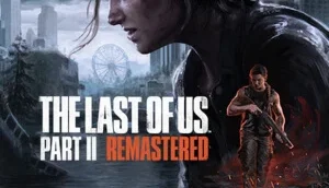 The Last of Us Part II Parte 2 Remastered - Steam