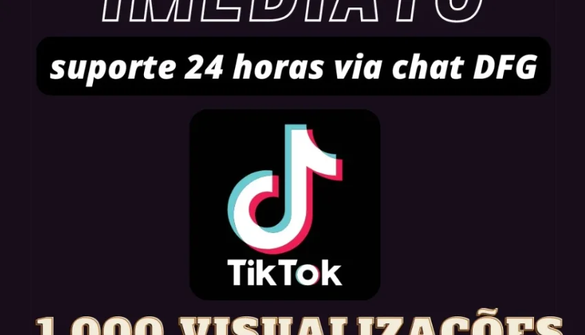 1K De Visualização Tiktok R$ 0,99 Famoso Views
