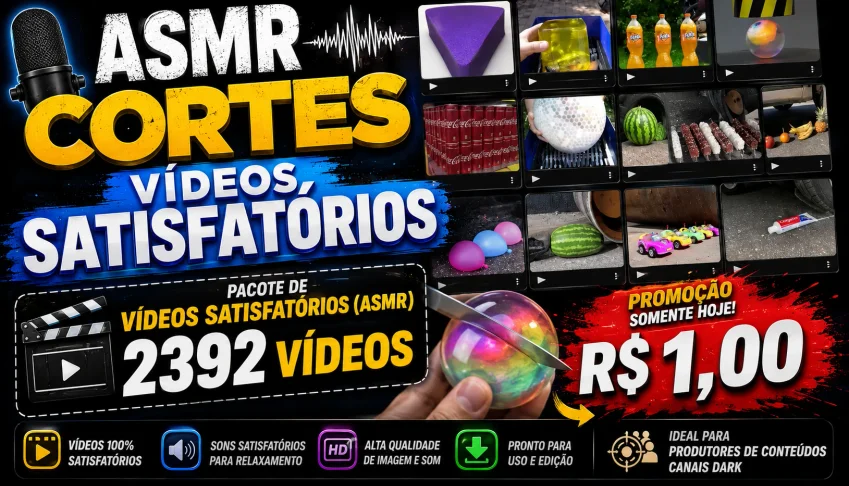 +2.390 Vídeos Satisfatórios ASMR_Conteúdo Viral para TikTok
