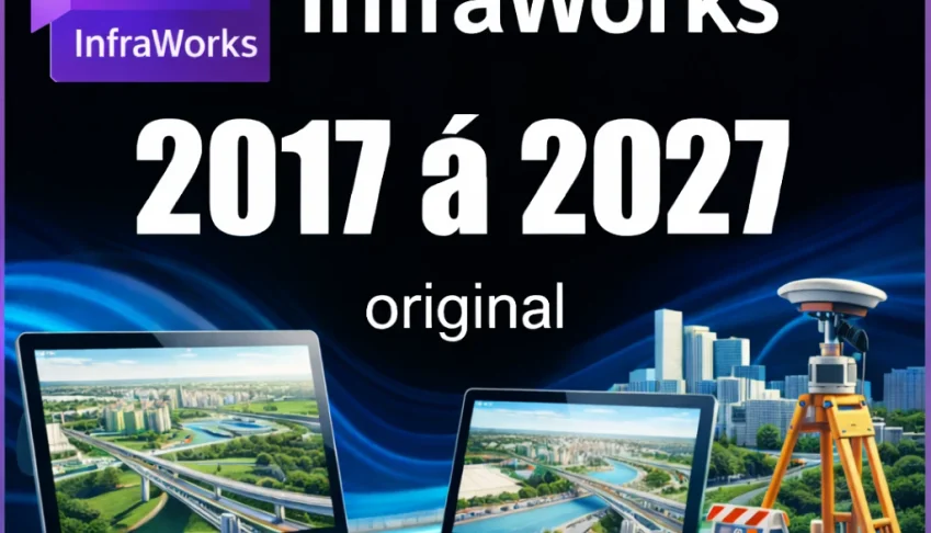 Autodesk InfraWorks - Original 3 Anos