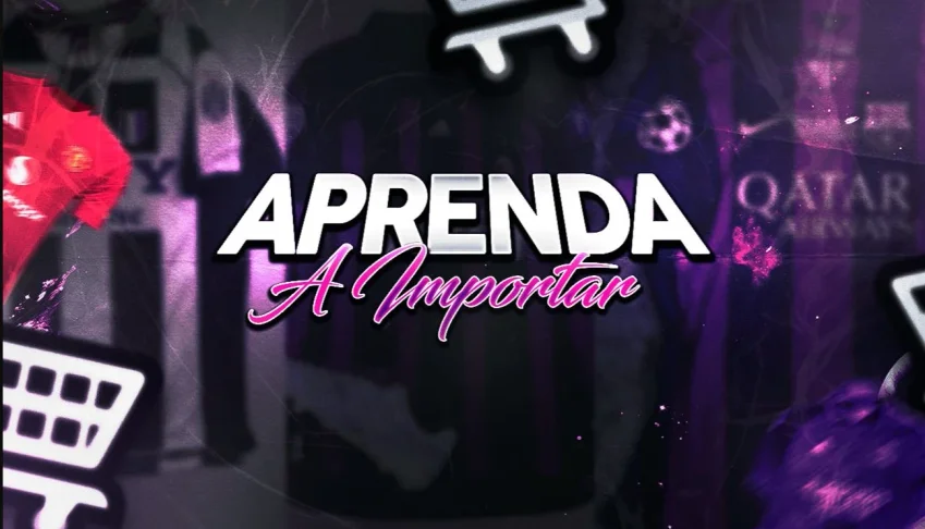 Ebook Exclusivo: Importação Fácil Camisas Tailandesas 2026