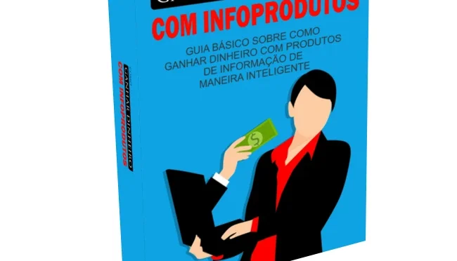 Como Ganhar Dinheiro com Infoprodutos