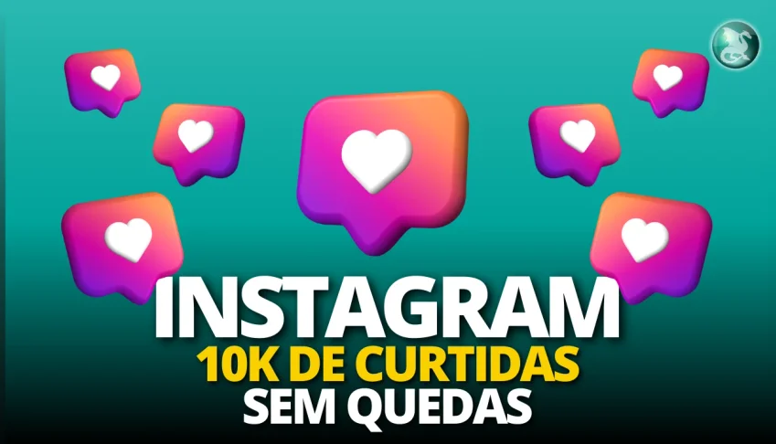 10.000 Curtidas No Instagram - Pessoas REAIS - ONLINE 24H