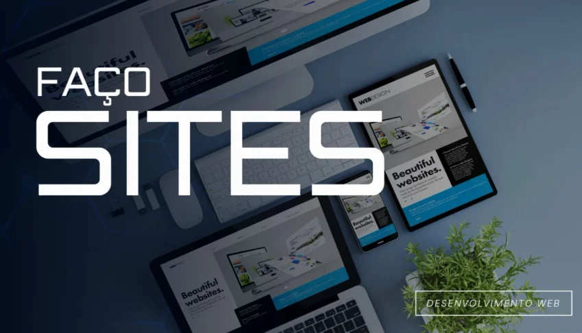 FAÇO SITES PROFISSIONAIS E RESPONSIVOS | DESENVOLVIMENTO WEB
