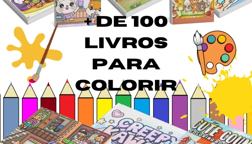 + de 100 livros para colorir+brinde