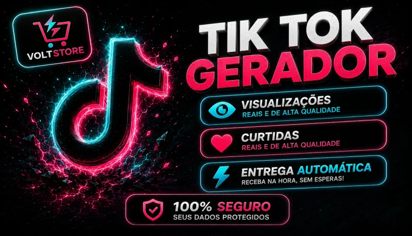 TIKTOK • GERADOR DE CURTIDAS + VIZUALIZAÇÕES 2026⚡  