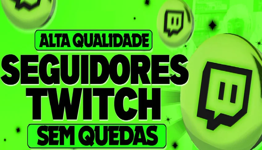 [Mais Vendido] Twitch Seguidores 100 R$3,99 (Sem Quedas)