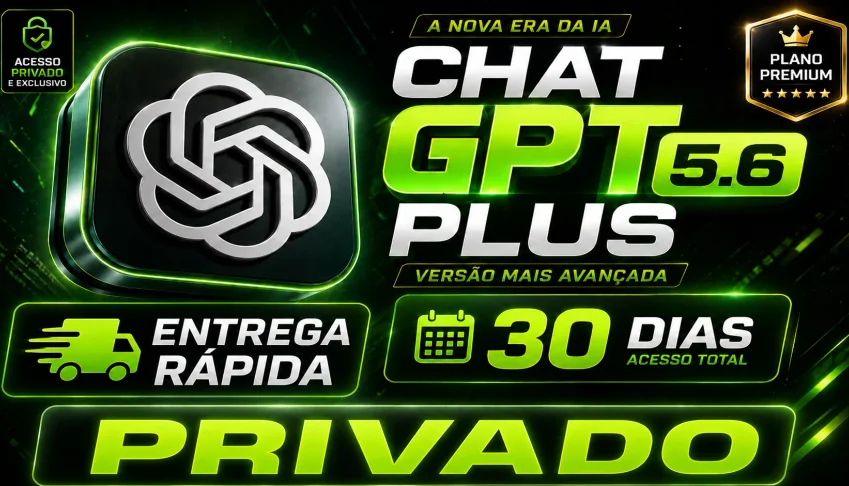 Chat Gpt 5.6 Plus Privado 30 Dias + Brindes [Mais Barato]