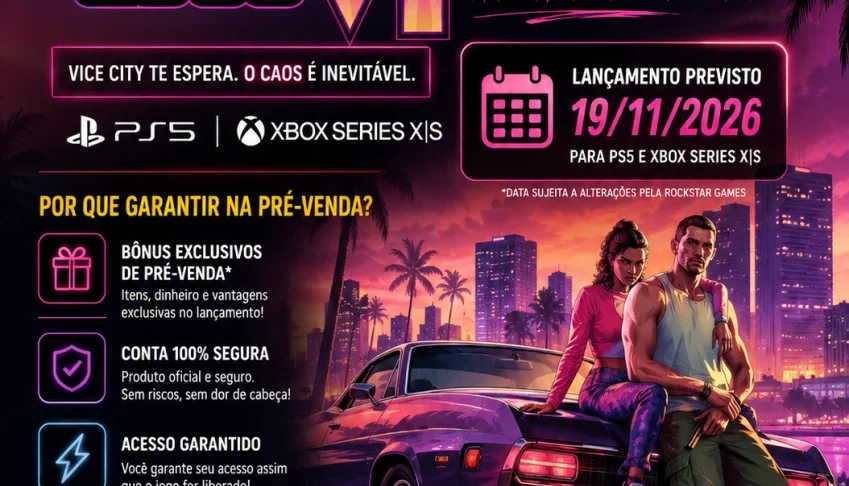 🔥 Pré-Venda Gta 6 Disponível 🔥