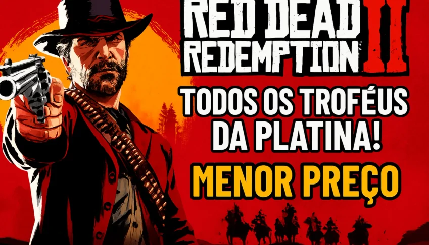 Red Dead Redemption 2 - Troféus para Platina - MENOR PREÇO!