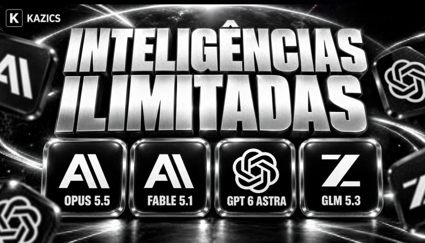 (PROMOÇÂO) 5 IAs sem limite | Opus 5.5 Fable 5.1 GPT 6 Astra