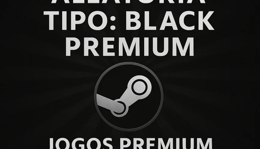 Steam Key Aleatória / Black Premium