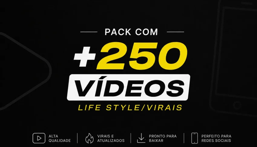 📽️ Pack Com +250 Videos Life Style ⭐