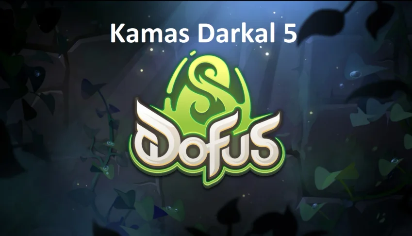 Kamas dofus server DAKAL 5!!!