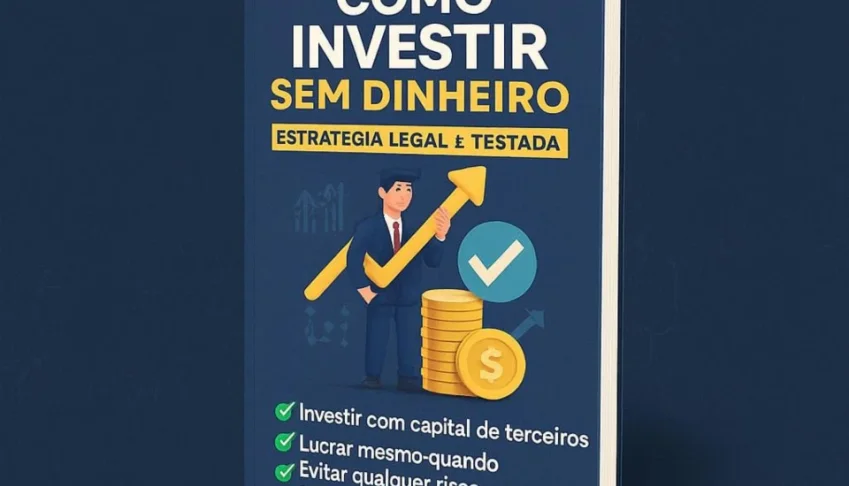 🚨 Novo Pdf: Como Investir Sem Dinheiro