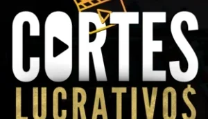 Cortes Virais Lucrativos