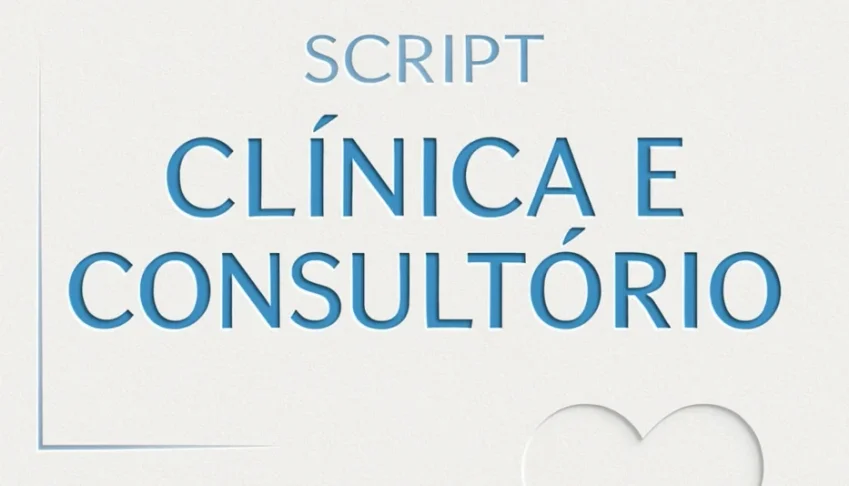 Script para Clínica e Consultório 2025