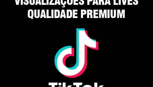 Viewers Tiktok - Views para lives ao vivo