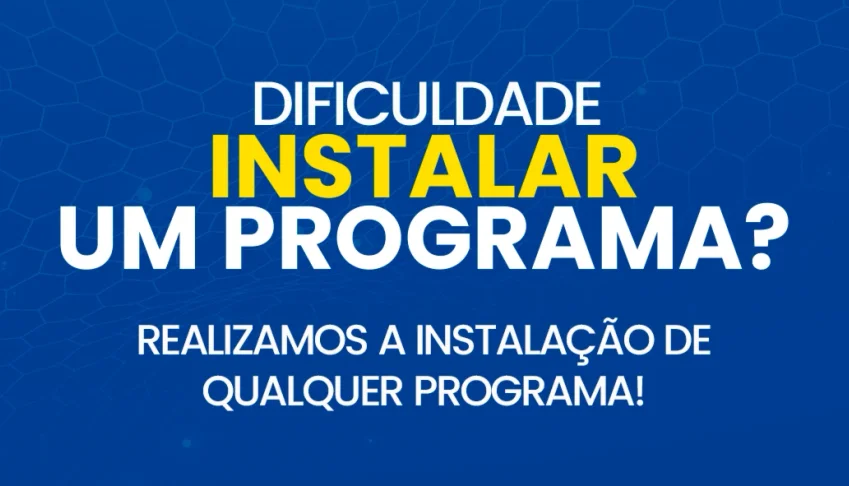 Precisa de Suporte para instalar programas? - Help Desk