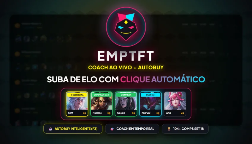 EMPTFT | Assistente & Autobuy TFT Set 18 Oficial