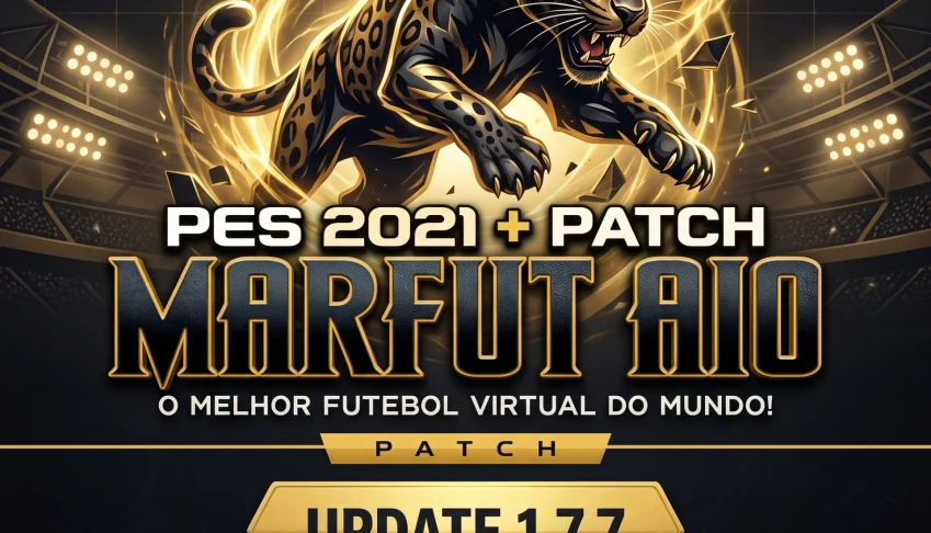 PATCH Marfut World + Update + Pes 2021 Plus + Estádios