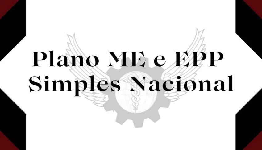 Plano ME e EPP do Simples Nacional