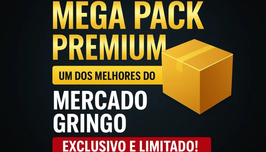 MEGA PACK PREMIUM – Um dos Melhores do Mercado Gringo