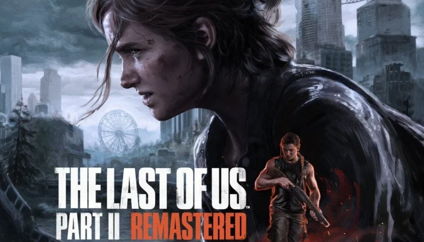 The Last of Us Part 2 REMASTER