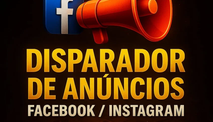 🤩 Disparador De Anuncio Facebook/Instagram 🤯