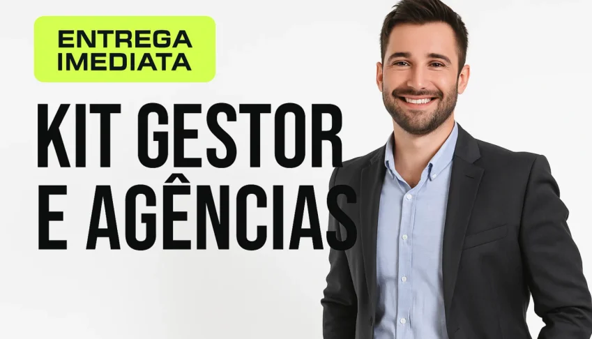 Kit Gestor E Agências Profissional (ENTREGA AUTOMÁTICA)