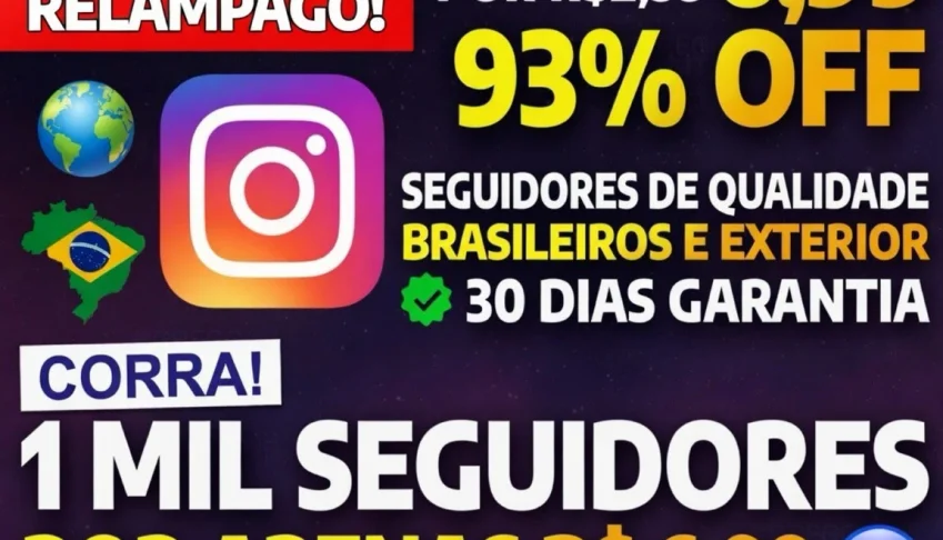 [MAIS BARATO] 1 MIL Seguidores Instagram por apenas R$ 6,99