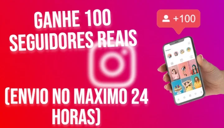 Ganhe 100 Seguidores No Insta (Em Ate 24 Horas)