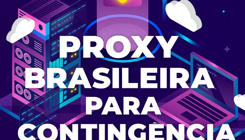 PROXY BR para contingência