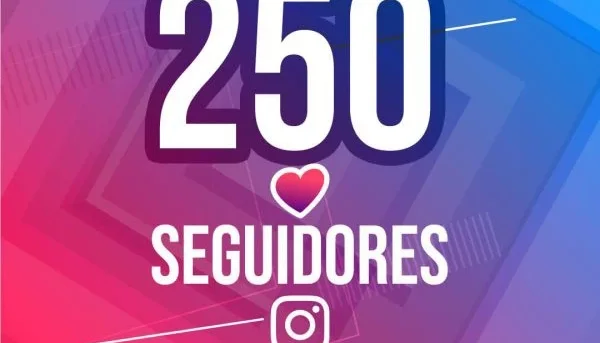 250 Seguidores Br⚡️ {RÁPIDO} ⚡️