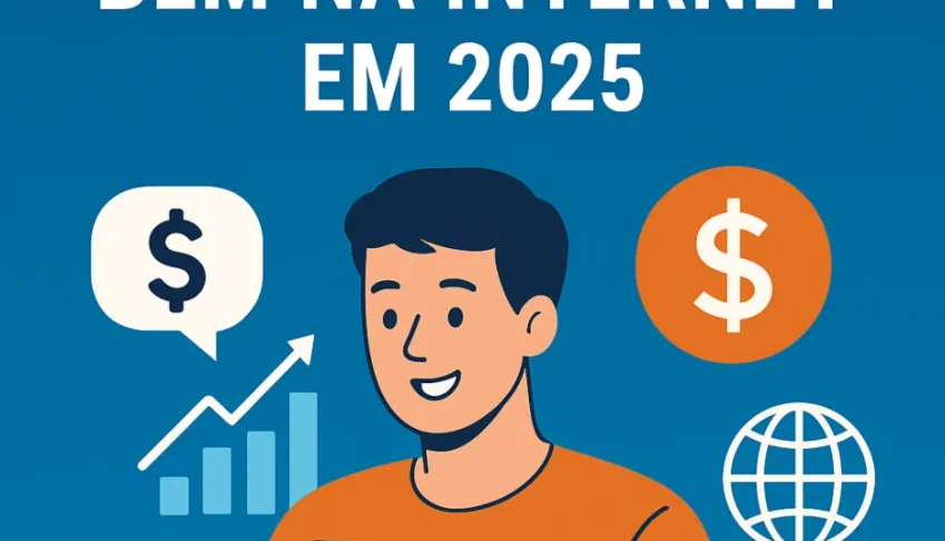 Começa a ganhar dinheiro na internet em 2025