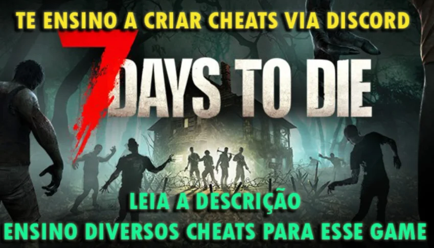 Ensino a Criar Cheats 7 Days To Die no Cheat Engine