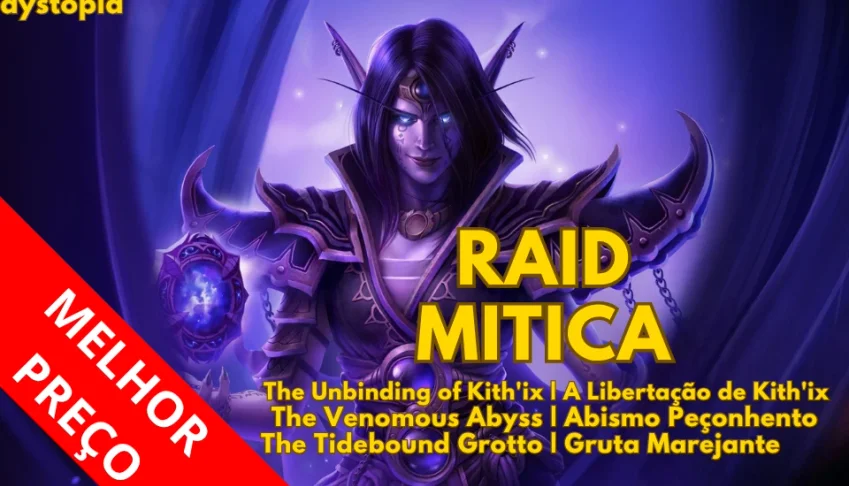 Raid WoW Mitica - Abismo Peçonhento | Gruta | Kith'ix