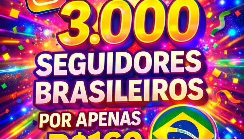 3000 Seguidores Brasileiros Instagram - Reposição Ativa!