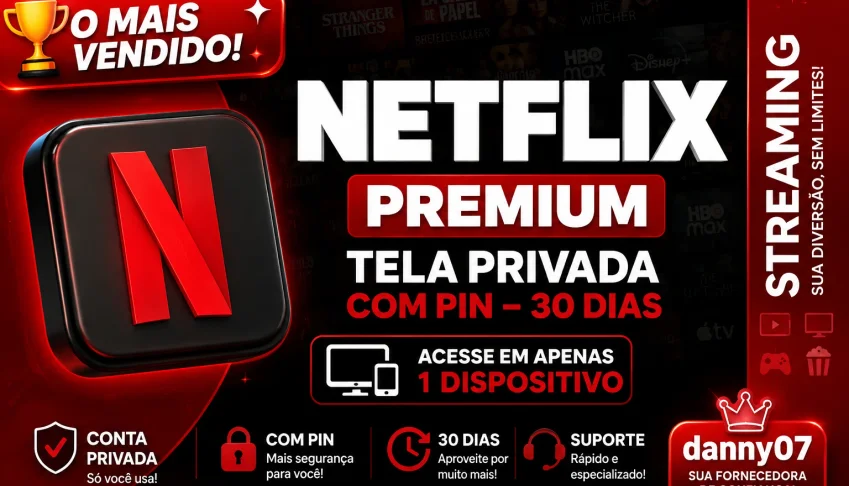 Netflix Premium| Tela Privada Exclusiva - 30 Dias