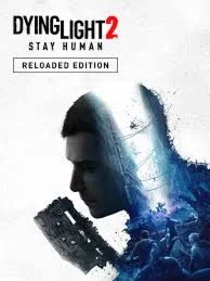 Dying Light 2 Reloaded Edition Steam