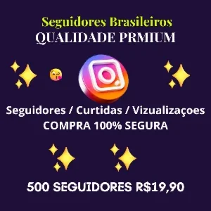 ✅ Seguidores Brasileiros 🇧🇷