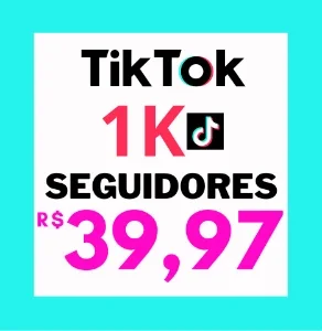 1K Seguidores Tik Tok - Entrega Imediata - 1.000 Seguidores