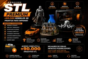 🔥 Arquivos Stl Premium Para Impressão 3D🔥